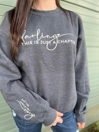 Darling This Is Just A Chapter Sweatshirt - Premium  from Ask Apparel - Just $70! Shop now 