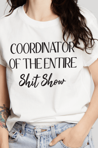 Recycled Karma Coordinator of the Sh*t Show Tee - Premium Shirts & Tops at Lonnys NY - Just $48! Shop Womens clothing now 